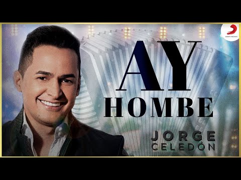 Ay Hombe, Jorge Celedón & Jimmy Zambrano - Video Oficial