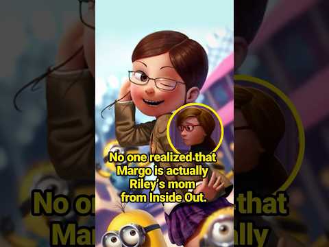 No one realized that Margo is actually Riley’s mom from Inside Out.#celebrity #despicableme