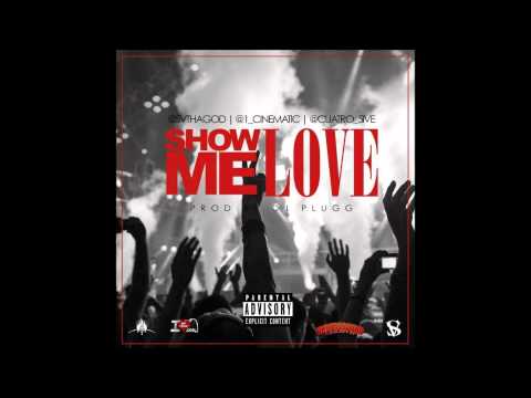 ( SHOW ME LOVE #RadioEdit ) @SvThaGod Fea. @1_CINEMATIC @CUATRO_5IVE