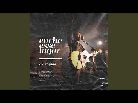 Enche Esse Lugar - Cássio Filho
