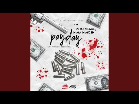 Payday (feat. Nima Nimosh)