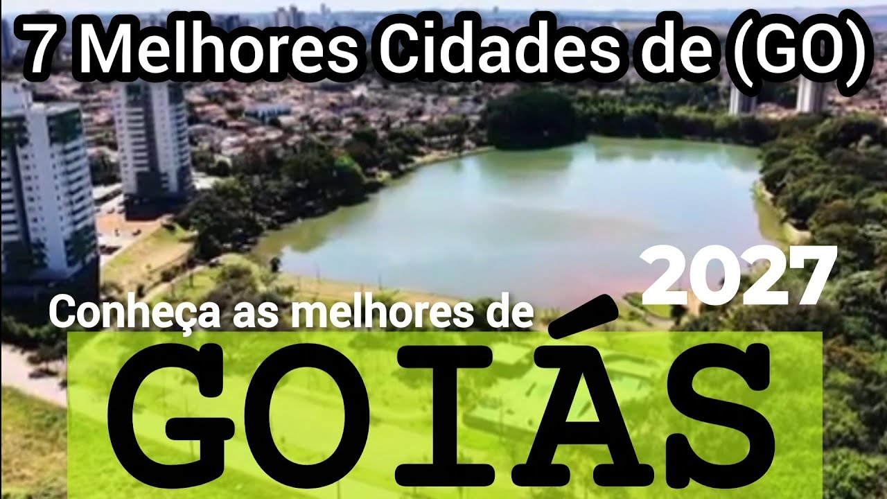 AS MELHORES CIDADES DE GOIÁS | Ranking IPS 2026 | Top Lista 