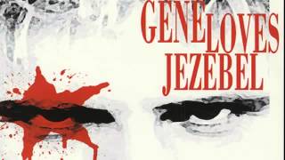 Gene Loves Jezebel - Jealous
