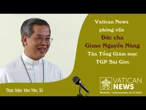 Vatican News phỏng vấn Đức Tổng Giuse Nguyễn Năng