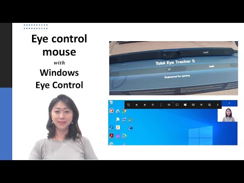 Use a Computer only with Eye Movement - Tobii Eye Tracker 5 with Windows Eye Control