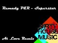 Remady P&R - No Superstar ( At Love Dirty ...