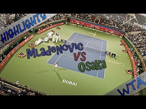 Mladenovic vs Osaka ~Dubaï~#Highlights01