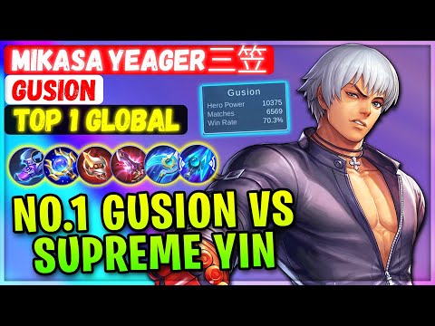 No.1 Gusion VS Supreme Yin [ Top 1 Global Gusion ] Mikasa Yeager三笠 - Mobile Legends Emblem And Build