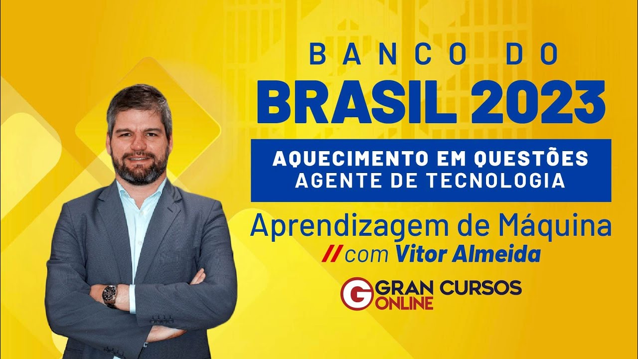 Concurso Banco do Brasil: Questões-Agente de Tecnologia | Aprendizagem de Máquina com Vitor Almeida