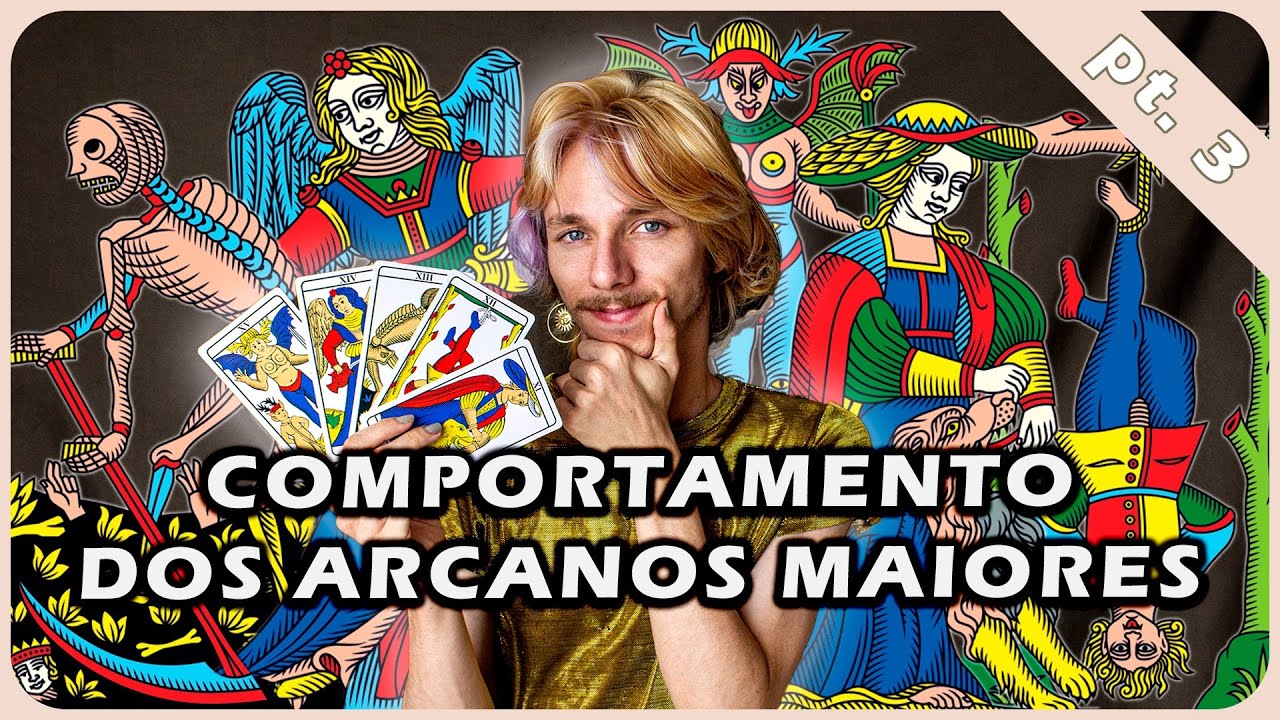 ASPECTOS COMPORTAMENTAIS DOS ARCANOS MAIORES - FORÇA, PENDURADO, XIII, TEMPERANÇA, DIABO