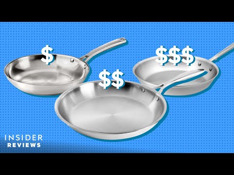 The Best Stainless Steel Pans: $70 VS. $200