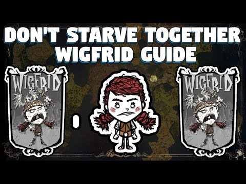 Don't Starve Together Wigfrid Guide - Don't Starve Together Character Guide - DST Character Guides
