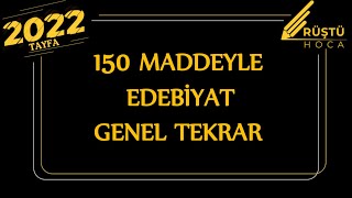 150 Maddeyle Edebiyat Genel TEKRARI  RÜŞTÜ HOCA
