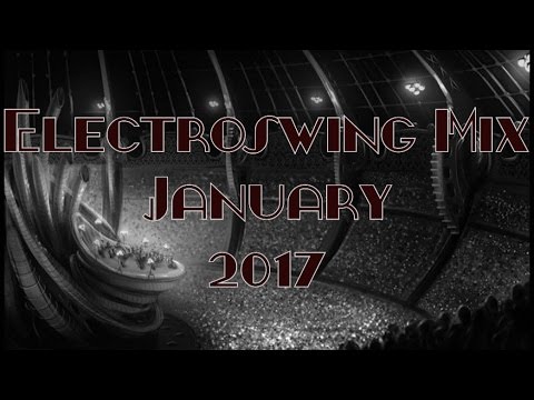 Electroswing Mix January 2017