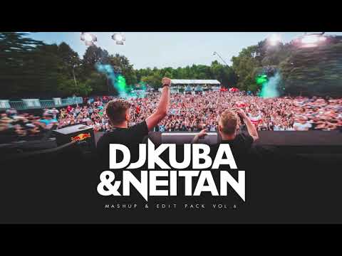 DJ KUBA & NEITAN - Mashup & Edit Pack Vol 6