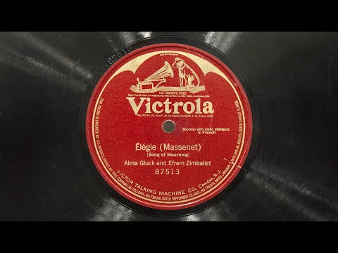 Élégie • Alma Gluck & Efrem Zimbalist (EMG Mark Xb Oversize Gramophone)
