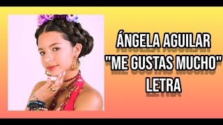 Ángela Aguilar &quot;Me Gustas Mucho&quot; Letra