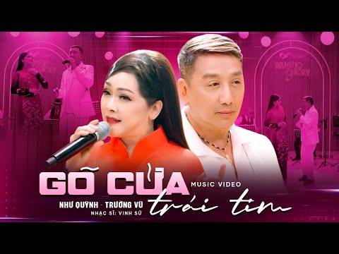 Gõ Cửa Trái Tim (Vinh Sử) - Như Quỳnh & Trường Vũ | NQ Music Story #1