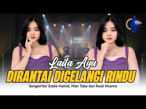Laila Ayu - Dirantai Digelangi Rindu (Official Music Video) | Asal Sembuh Lukamu, Pahitku, Rasa Madu
