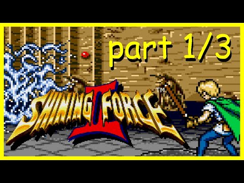 Shining Force II [part 1/3] 1993 - Mega Drive/Genesis - NTSC-U