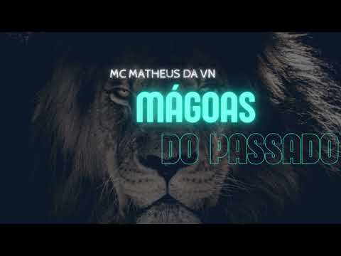 Mc Matheus Da VN - Mágoas Do Passado ( Prévia Oficial ) DJ VICTOR - Lançamento 2022   #djvictor