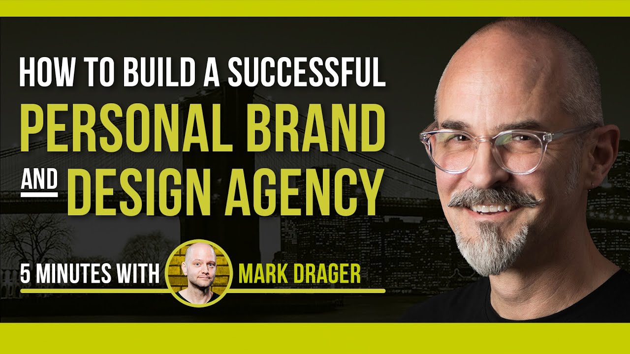 How to Build a Successful Design Agency - 5 minutes with Mark Drager, Phanta Media