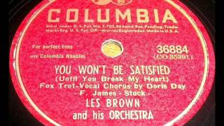 You Won't Be Satisfied by Doris Day on 1945 Columbia 78.