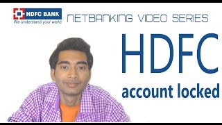 HDFC net banking part 4:Re-enabling your locked Account