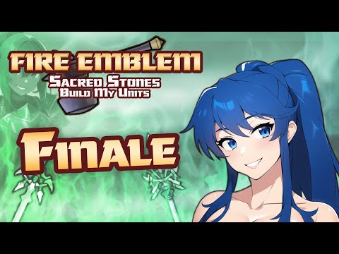 FINALE: Fire Emblem 8, But Chat Creates My Units!