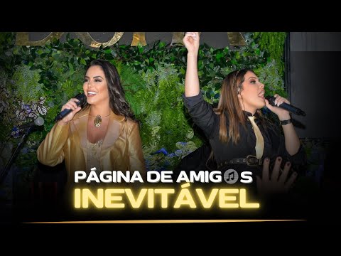 Viviane Saraiva & Brunna Bernardy- Pagina de amigos/Inevitável