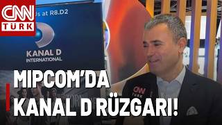 MIPCOM'da Kanal D Rüzgarı! Türk Dizileri 1 Milyar İzleyiciye Ulaşıyor!