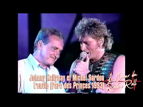 Johnny Hallyday et Michel Sardou : L'envie (Parc des Princes 1993)