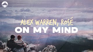 Download lagu Alex Warren, ROSÉ - On My Mind | Lyrics mp3
