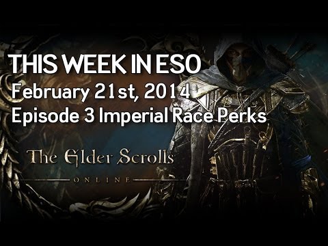This Week In ESO: Imperial Race Perks