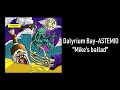 Dalyrium Bay - Mike's ballad [ASTEMIO]