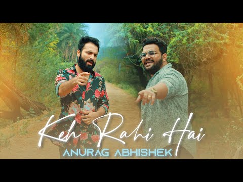 Keh Rahi Hai (Official Video) Anurag Abhishek | Jay Ronn | Safar (EP) | Latest Indie Song 2023