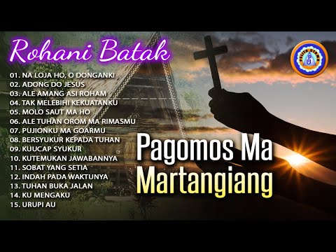 Lagu Rohani Batak - PAGOMOS MA MARTANGIANG || FULL ALBUM ROHANI BATAK
