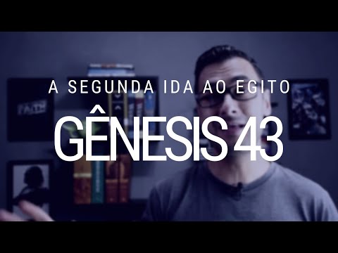 Estudo de Gênesis - Capítulo 43