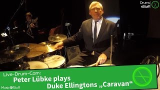 Music nStuff: Drum Playthrough Peter Lübke Duke Ellington Caravan