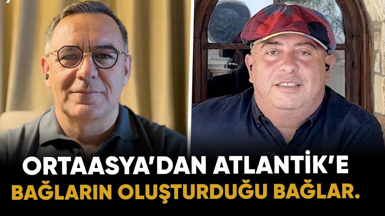 Ortaasya’dan Atlantik’e bağların oluşturduğu bağlar. - Bilgece Sohbetler 12. Bölüm