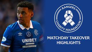 Rangers Charity Foundation Matchday Takeover Day Highlights