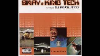 Sway &amp; King Tech - The Anthem (Featuring  DJ Revolution) 1999