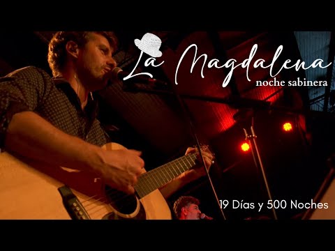 19 Días y 500 Noches - La Magdalena Noche Sabinera