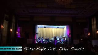 Friday Night (arr. Tadej Tomšič) - Hangway Big Band