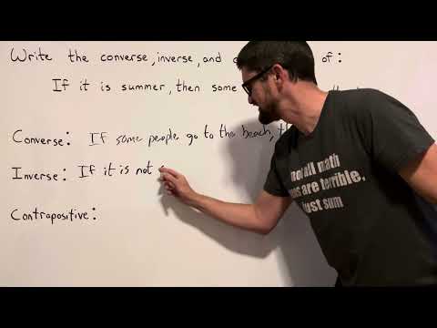 Converse, Inverse, and Contrapositive