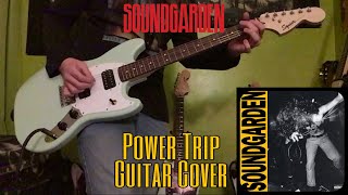 Soungarden - Power Trip Guitar Cover!