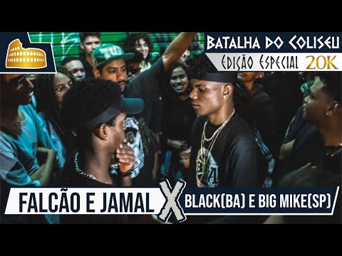 BLACK (BA) E BIG MIKE (SP) X FALCÃO E JAMAL - SEMIFINAL - BATALHA DO COLISEU EDIÇÃO #26