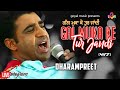 Dharampreet Gal Muka Ke Tur Jandi Goyal Music Punjabi Sad Song