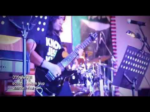 We love chin land#ဘာမှမထူး#J RAM HUP.