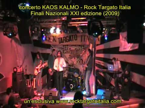 KAOS KALMO concerto a Rock Targato Italia XXI edizione (2009) - Legend 54  Milano
